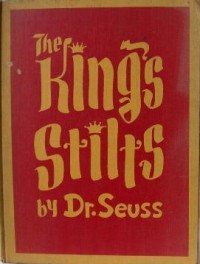 Dr. Seuss First Edition Books Kings Stilts
