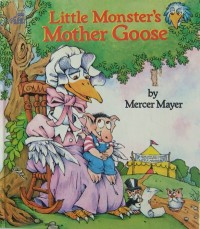 Mercer Mayer Little Monster Mother Goose